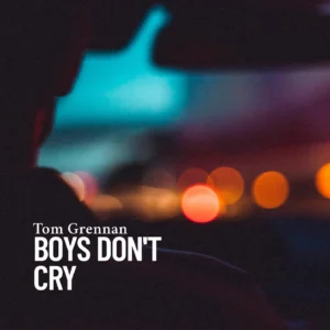 SF1129220-Tom-Grennan-Boys-Don_t-Cry-Artwork
