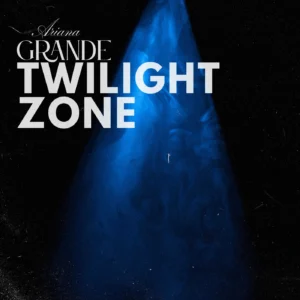 SF1129271-Ariana-Grande-twilight-zone-Artwork