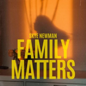 SF1129454-Skye-Newman-Family-Matters-Artwork