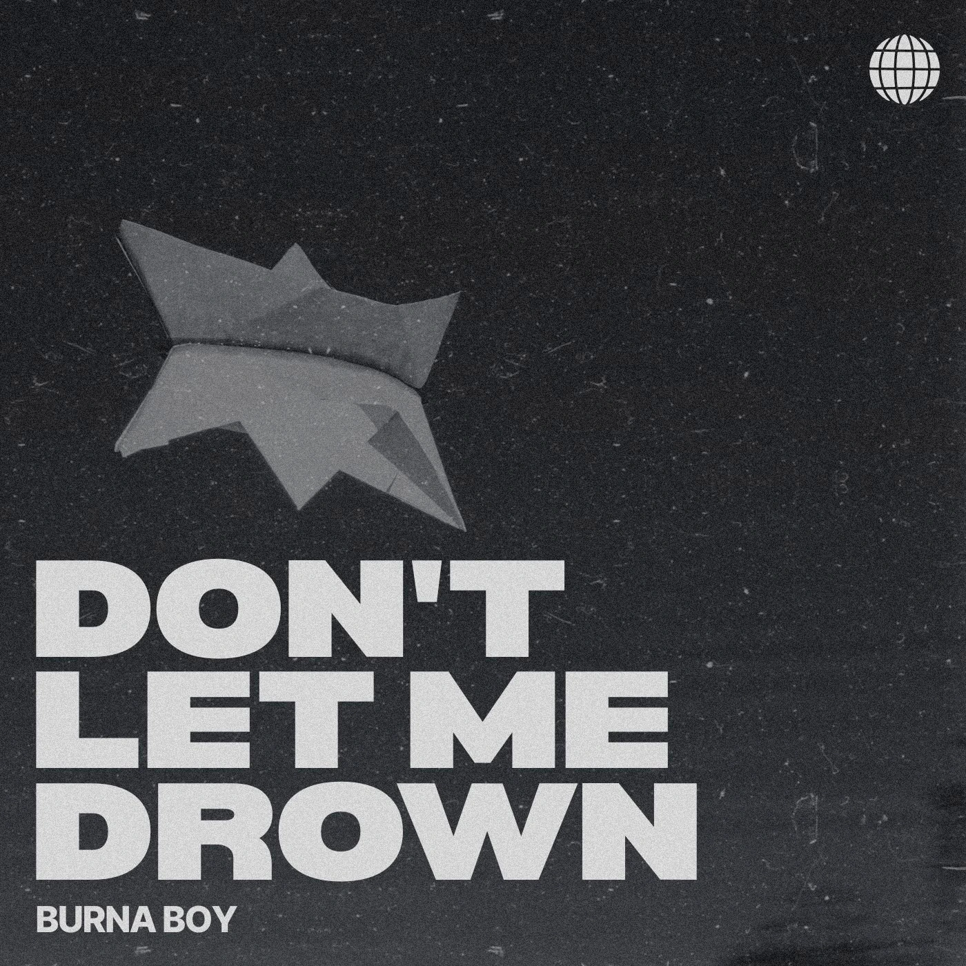 Burna Boy - Don't Let Me Drown