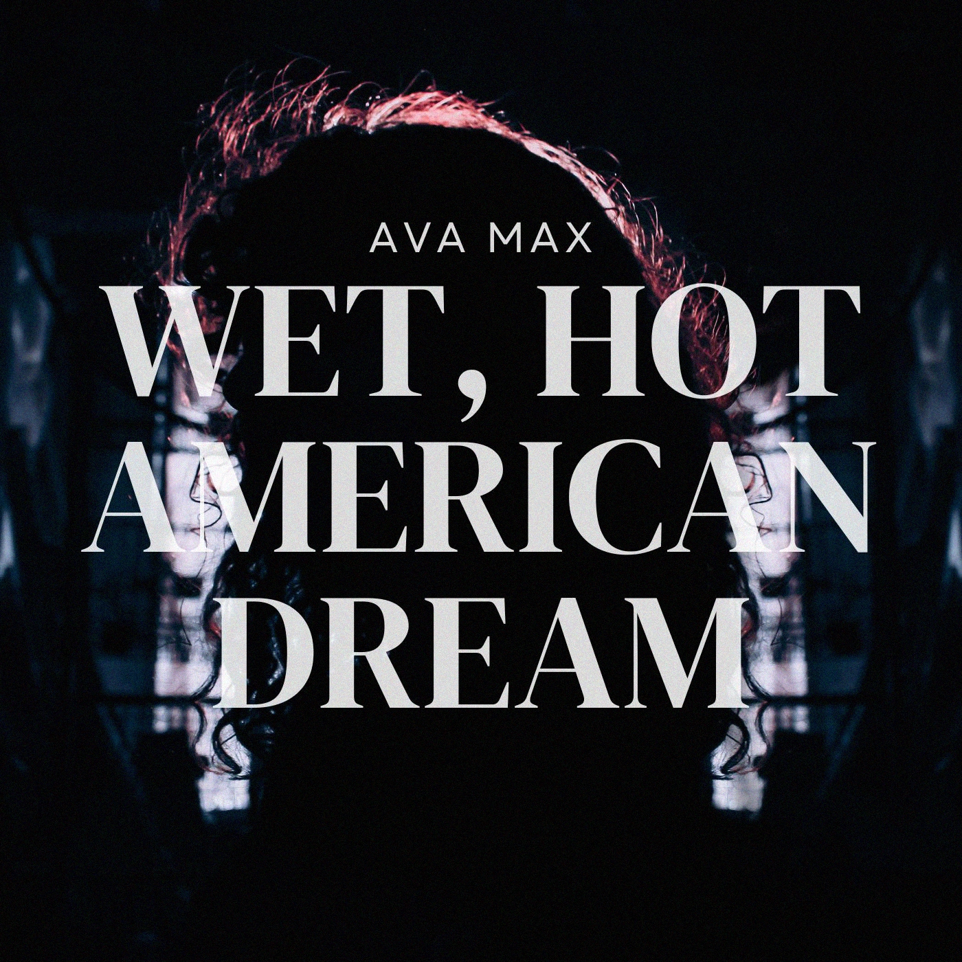 Ava Max - Wet, Hot American Dream