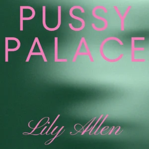 SF1129601-Lily-Allen-Pussy-Palace-Artwork