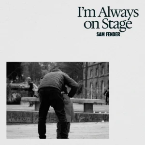 SF1129636-Sam-Fender-I_m-Always-On-Stage-Artwork