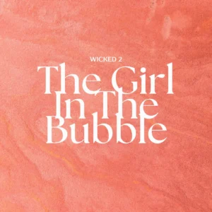 SF1129652-Wicked-2-The-Girl-In-The-Bubble-Artwork