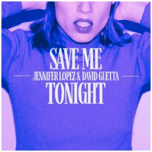 SF1129728-Jennifer-Lopez-_-David-Guetta-Save-Me-Tonight-Artwork
