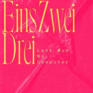 SF1129729-Look-Mum-No-Computer-Eins_-Zwei_-Drei-Artwork