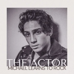 SF1129744-Michael-Learns-To-Rock-The-Actor-Artwork