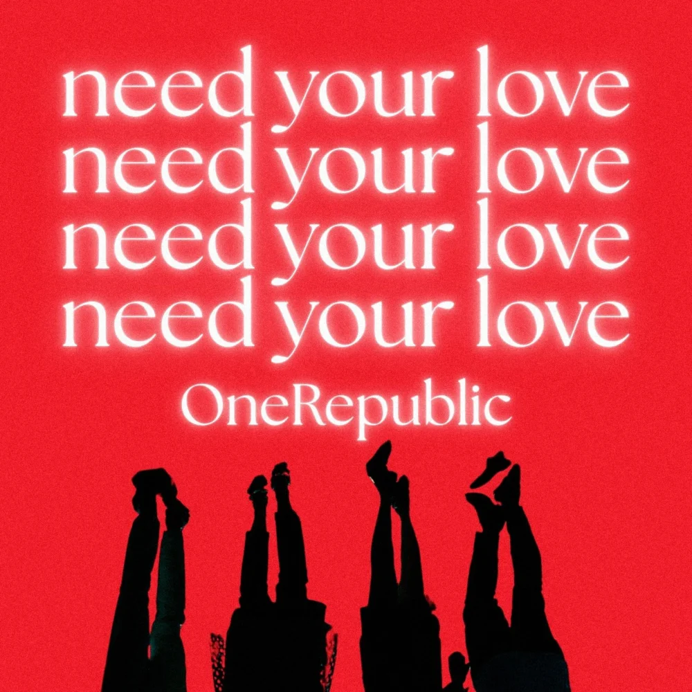 OneRepublic - Need Your Love