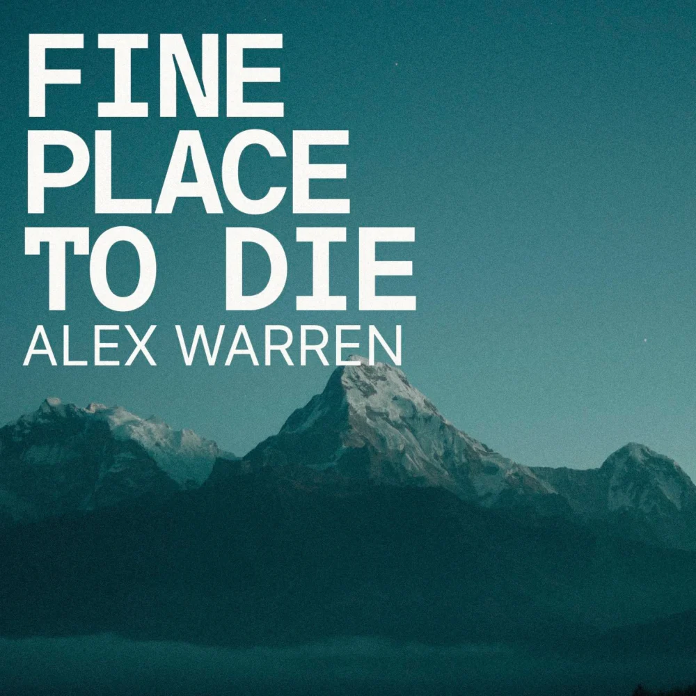Alex Warren - Fine Place To Die