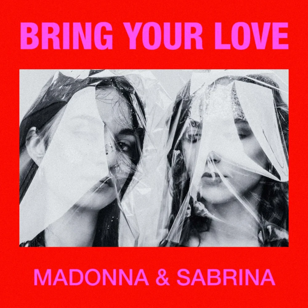 Madonna & Sabrina Carpenter - Bring Your Love