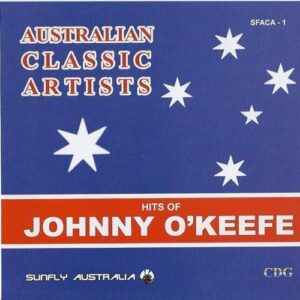 Australian Classic Artists Vol. 1 - Johnny O'Keefe